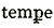 tempore contracted